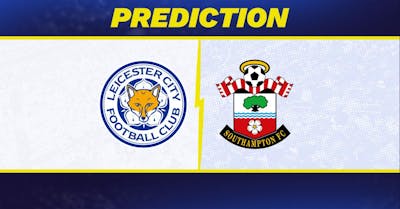 Leicester vs. Southampton Prediction, Odds, Premier League Picks [5/3/2025]
