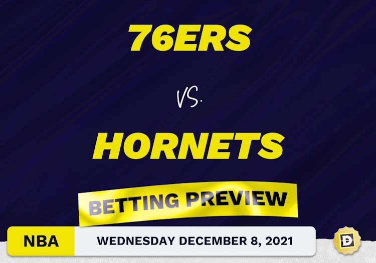 76ers vs. Hornets Predictions and Odds - Dec 8, 2021