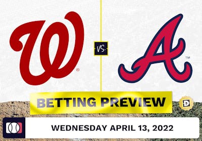 Nationals vs. Braves Prediction and Odds - Apr 13, 2022