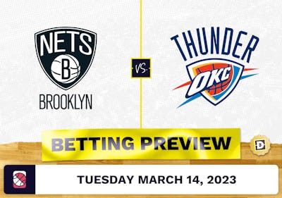 Nets vs. Thunder Prediction and Odds - Mar 14, 2023