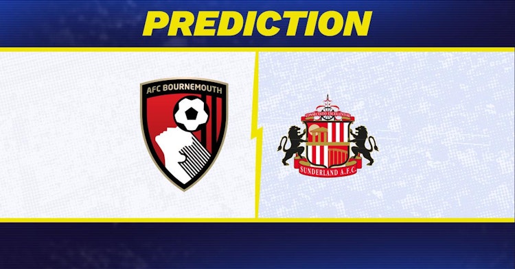 Bournemouth-Sunderland Predictions and Game Preview.