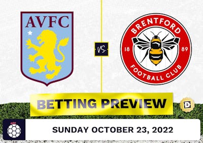 Aston Villa vs. Brentford Prediction and Odds - Oct 23, 2022