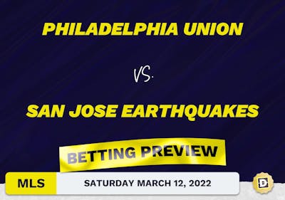 Philadelphia Union vs. San Jose Earthquakes Predictions - Mar 12, 2022