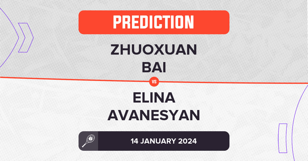 Zhuoxuan Bai Vs Elina Avanesyan Prediction - Australian Open 2024