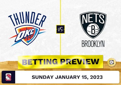 Thunder vs. Nets Prediction and Odds - Jan 15, 2023