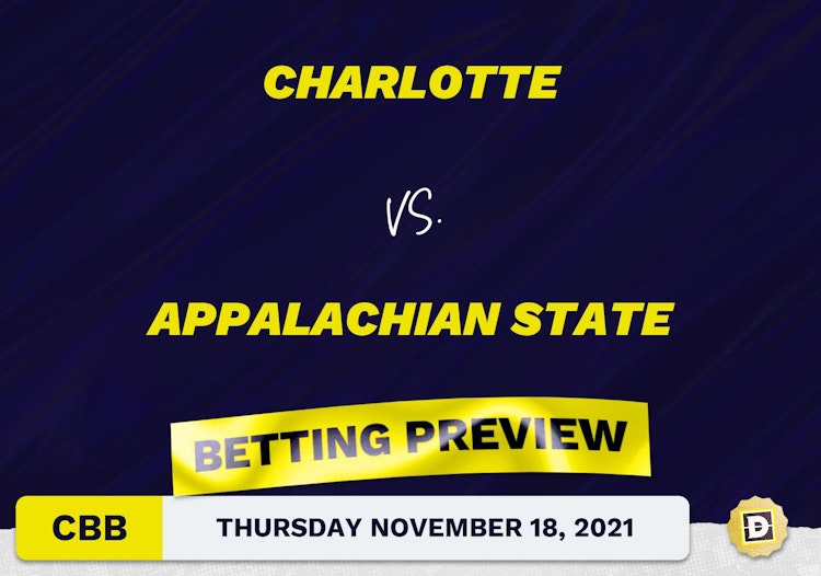 Charlotte vs. Appalachian State CBB Predictions and Odds - Nov 18, 2021