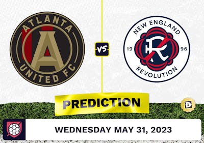 Atlanta United vs. New England Revolution Prediction - May 31, 2023