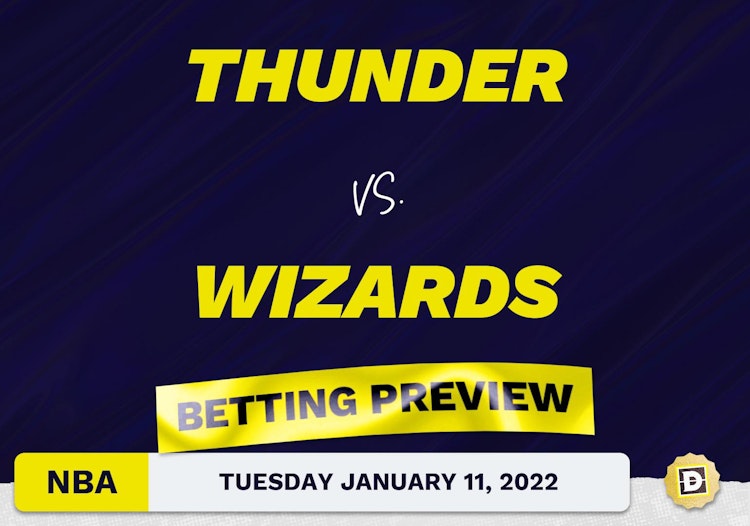 Thunder vs. Wizards Predictions and Odds - Jan 11, 2022