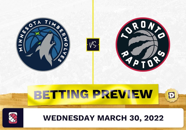 Timberwolves vs. Raptors Predictions and Odds - Mar 30, 2022