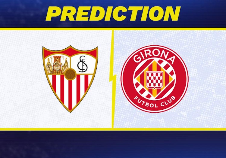 Sevilla-Girona Predictions and Game Preview.