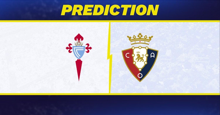 Celta Vigo-Osasuna Predictions and Game Preview.