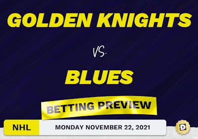 Golden Knights vs. Blues Predictions and Odds - Nov 22, 2021