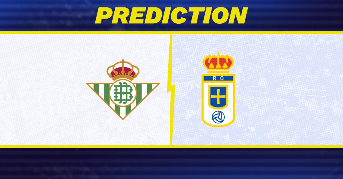 Real Betis vs. Real Oviedo prediction, odds, La Liga picks [5/3/2026]