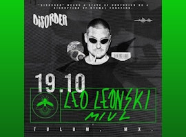 Leo Leonski | Disorder @ Vagalume Tulum