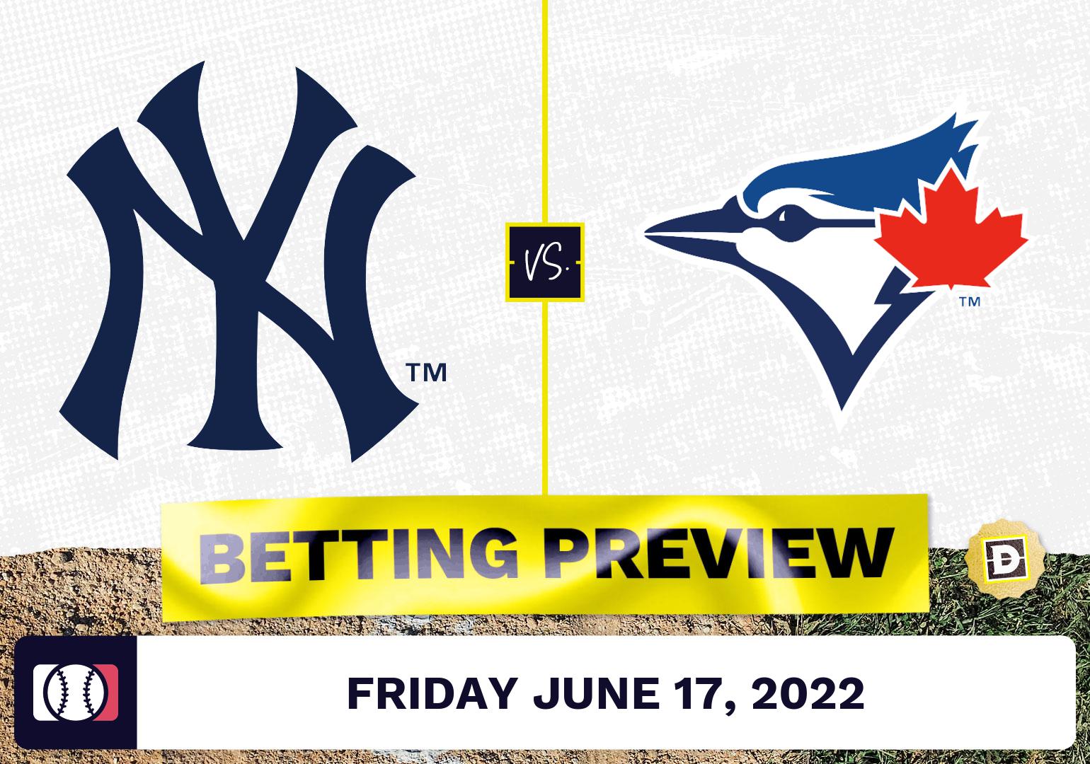 Yankees vs. Blue Jays Prediction and Odds - Jun 17, 2022