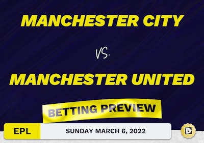 Manchester City vs. Manchester United Predictions and Odds - Mar 6, 2022