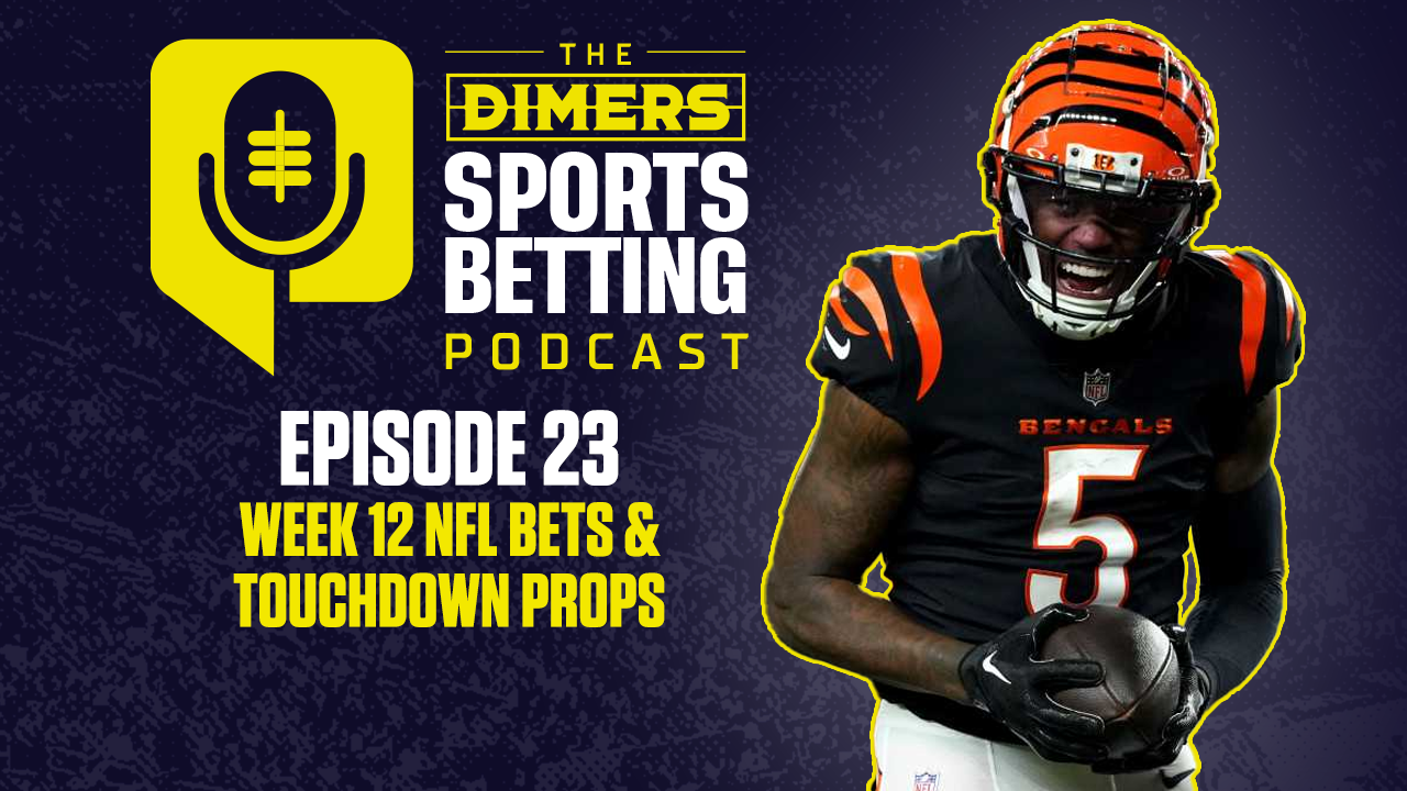 Dimers Sports Betting Podcast Ep. 23: Best NFL Bets in Week 12, Prop Betting Angles and TD Parlays