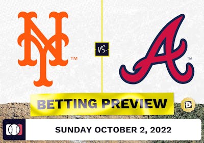 Mets vs. Braves Prediction and Odds - Oct 2, 2022