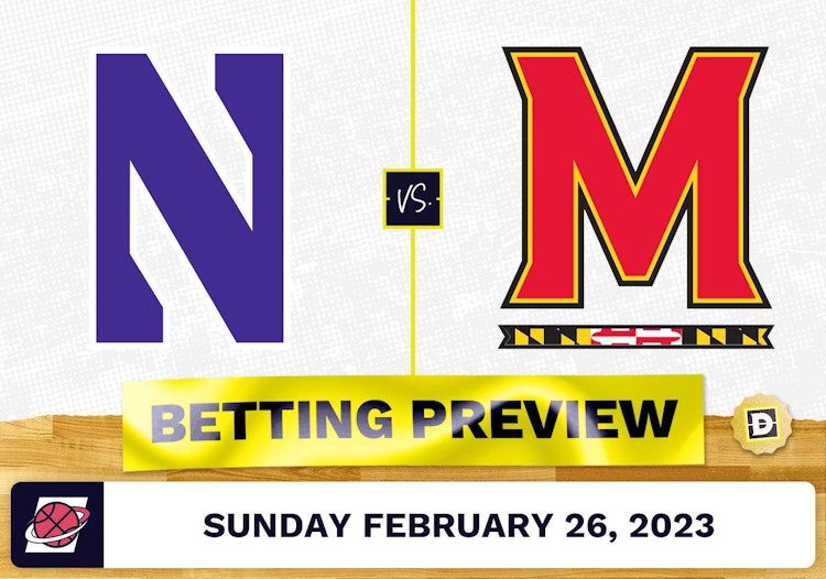 Northwestern vs. Maryland CBB Prediction and Odds - Feb 26, 2023