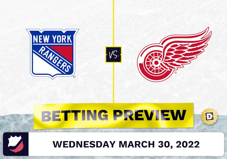 Rangers vs. Red Wings Predictions and Odds - Mar 30, 2022