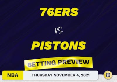 76ers vs. Pistons Predictions and Odds - Nov 4, 2021