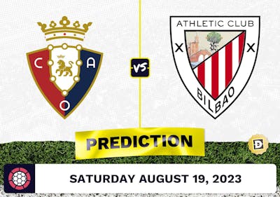 Osasuna vs. Athletic Bilbao Prediction and Odds - August 19, 2023
