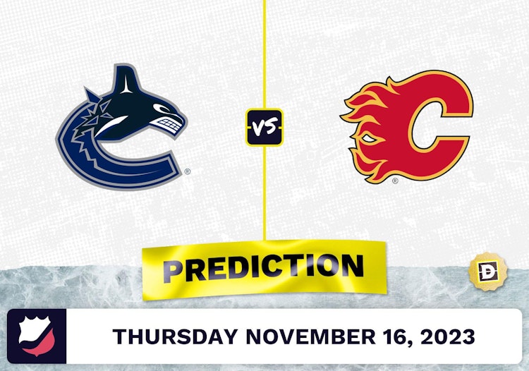 Canucks vs. Flames Prediction and Odds - November 16, 2023