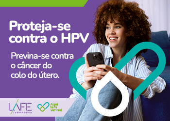 Proteja-se contra o HPV na LAFE!