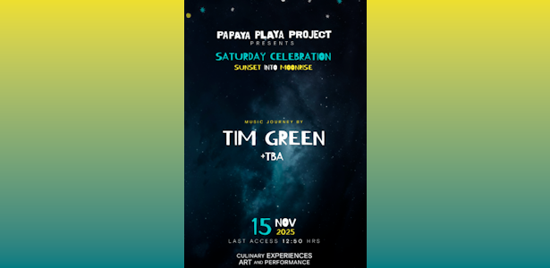 Tim Green | Saturday Celebration @ Papaya Playa Tulum