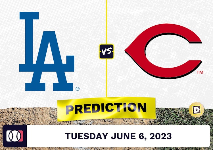 Dodgers vs. Reds Prediction for MLB Tuesday [6/6/2023]