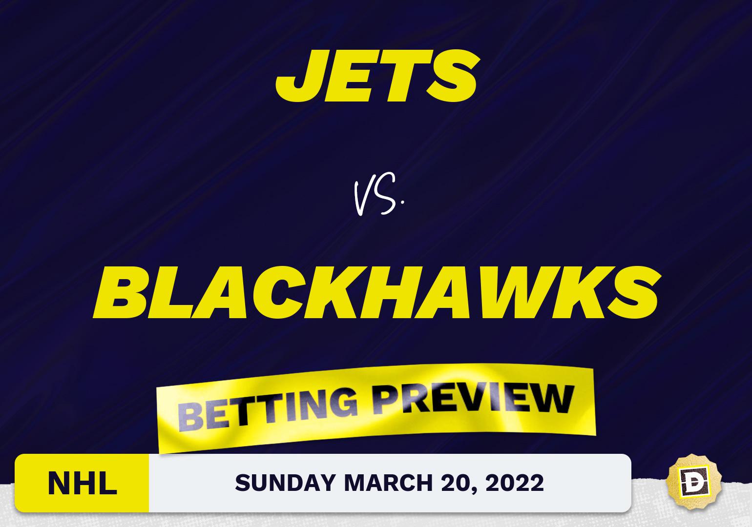 Jets vs. Blackhawks Predictions and Odds - Mar 20, 2022