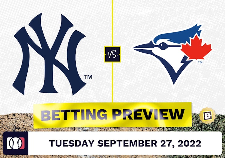 Yankees vs. Blue Jays Prediction and Odds - Sep 27, 2022