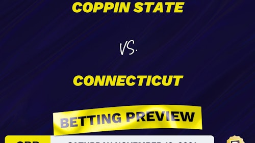 Coppin State vs. Connecticut CBB Predictions and Odds - Nov 13, 2021