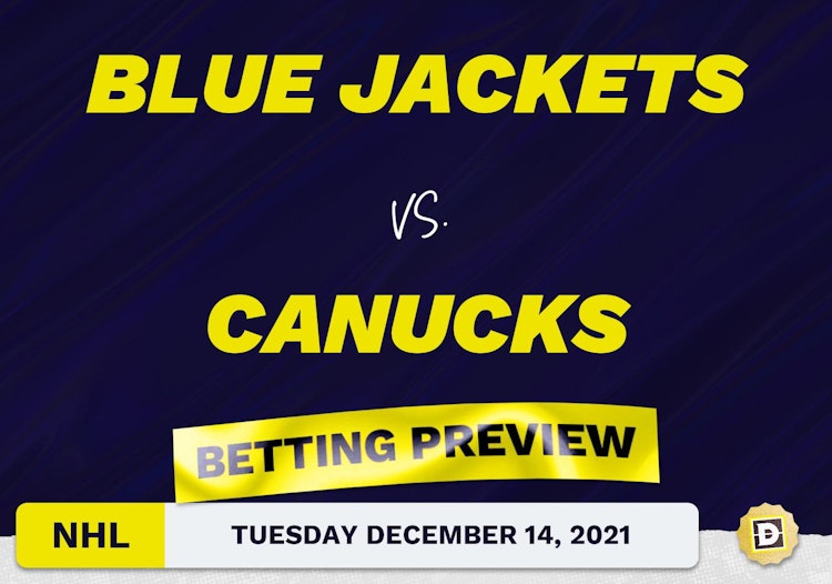 Blue Jackets vs. Canucks Predictions and Odds - Dec 14, 2021