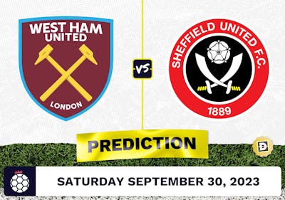 West Ham vs. Sheffield United Prediction and Odds - September 30, 2023