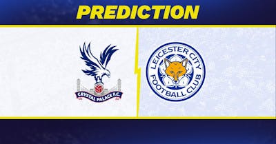 Crystal Palace vs. Leicester Prediction, Odds, Premier League Picks [9/14/2024]