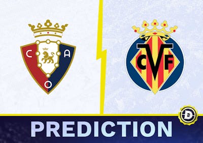 Osasuna vs. Villareal Prediction, Odds, La Liga Picks [5/25/2024]