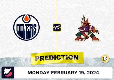 Edmonton Oilers vs. Arizona Coyotes Prediction, Odds, NHL Picks [2/19/2024]