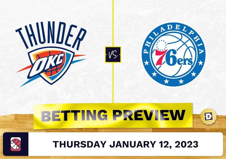 Thunder vs. 76ers Prediction and Odds - Jan 12, 2023