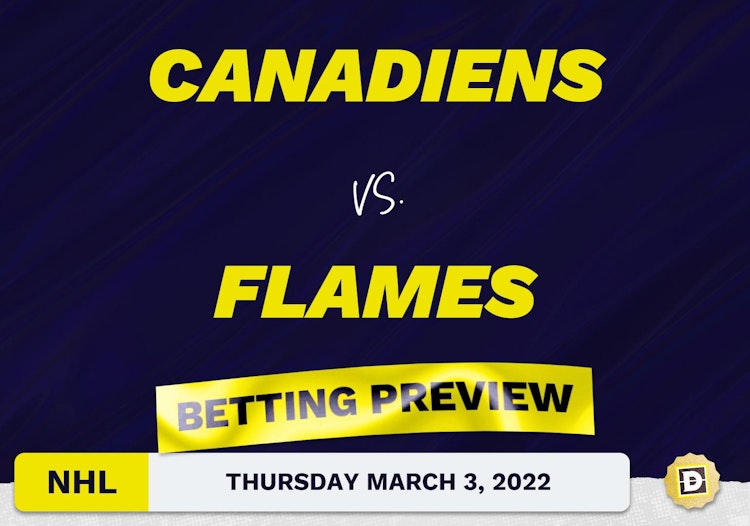 Canadiens vs. Flames Predictions and Odds - Mar 3, 2022