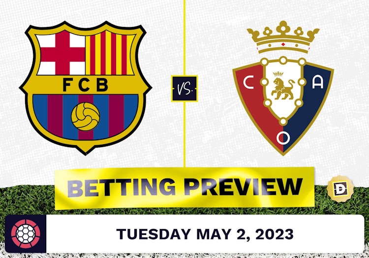 Barcelona vs. Osasuna Prediction and Odds - May 2, 2023