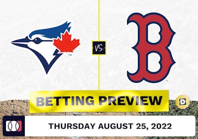 Blue Jays vs. Red Sox Prediction and Odds - Aug 25, 2022
