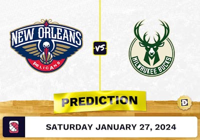 New Orleans Pelicans vs. Milwaukee Bucks Prediction, Odds, NBA Picks [1/27/2024]