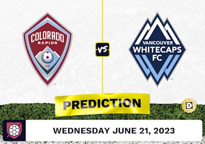 Colorado Rapids vs. Vancouver Whitecaps Prediction - June 21, 2023