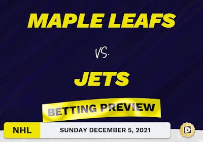 Maple Leafs vs. Jets Predictions and Odds - Dec 5, 2021