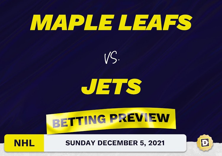 Maple Leafs vs. Jets Predictions and Odds - Dec 5, 2021