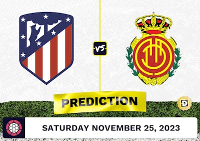 Atletico Madrid vs. Mallorca Prediction and Odds - November 25, 2023