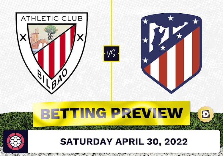 Athletic Bilbao vs. Atletico Madrid Prediction and Odds - Apr 30, 2022