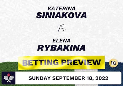 Katerina Siniakova vs. Elena Rybakina Predictions - Sep 18, 2022