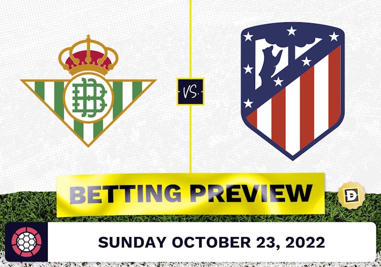 Real Betis vs. Atletico Madrid Prediction and Odds - Oct 23, 2022